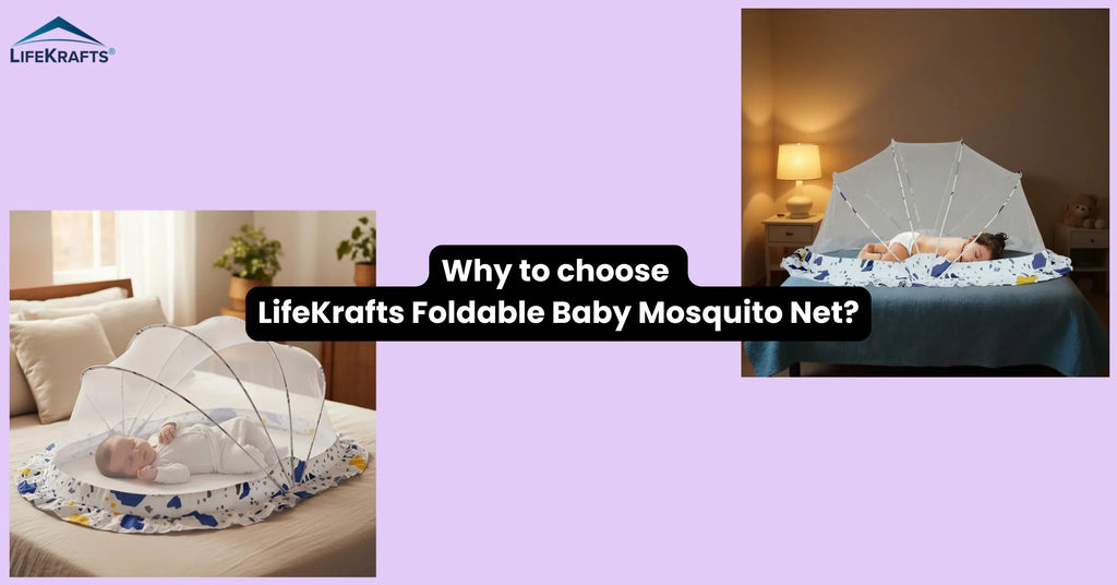 Why to choose LifeKrafts Foldable Baby Mosquito Net?