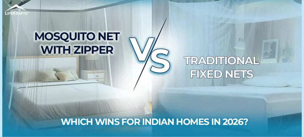 Mosquito Net with Zipper vs Traditional Fixed Nets: Which Wins for Indian Homes in 2026?