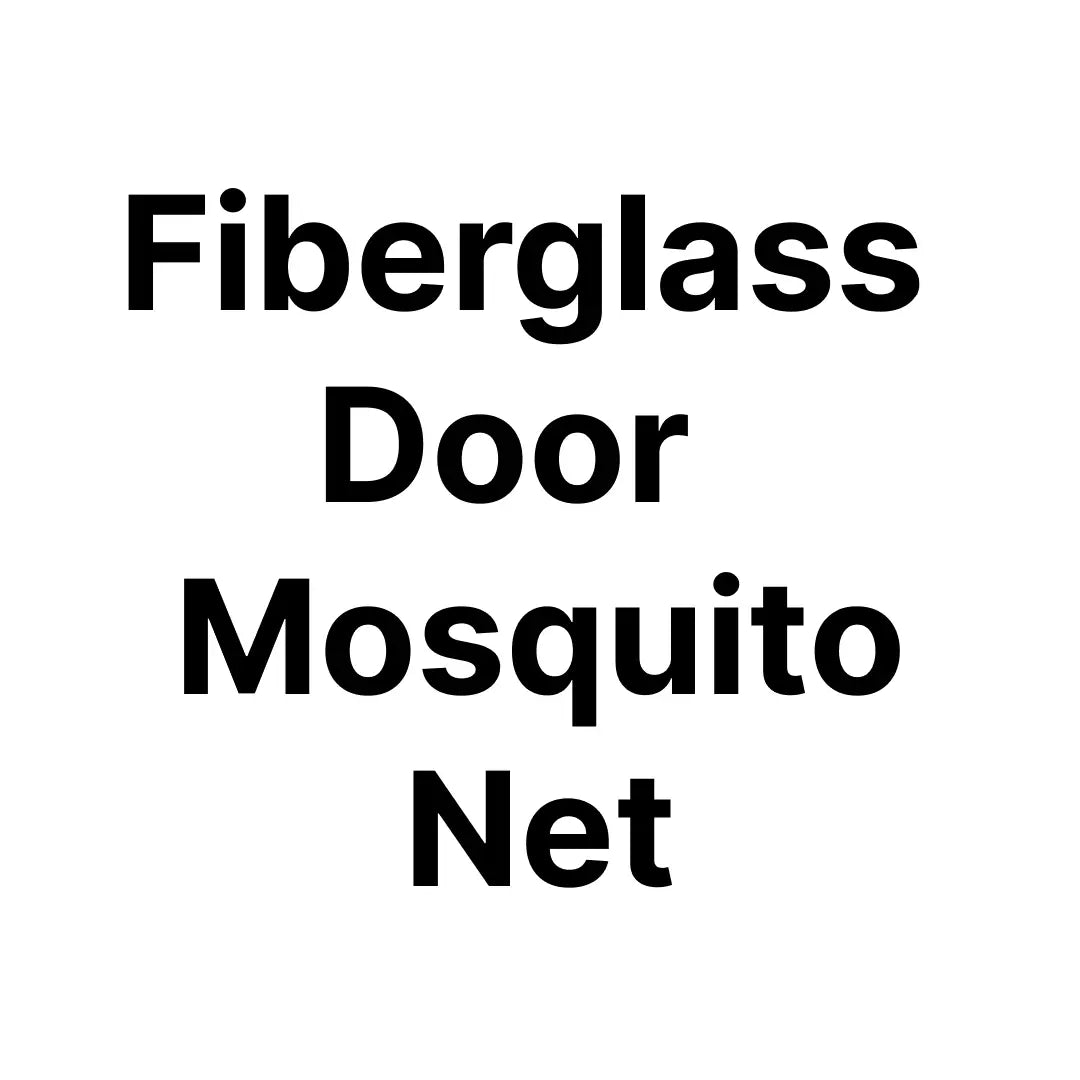 Fiberglass Door  Mosquito Net