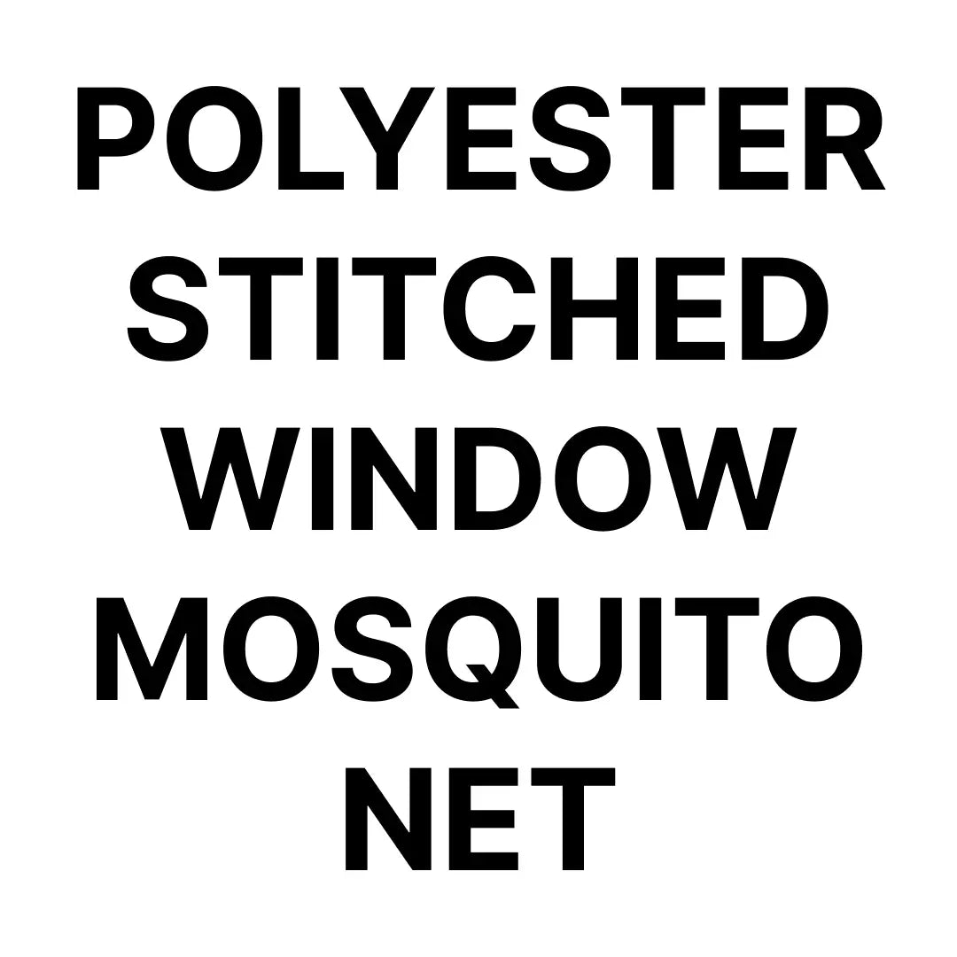 POLYESTER STITCHED WINDOW MOSQUITO NET