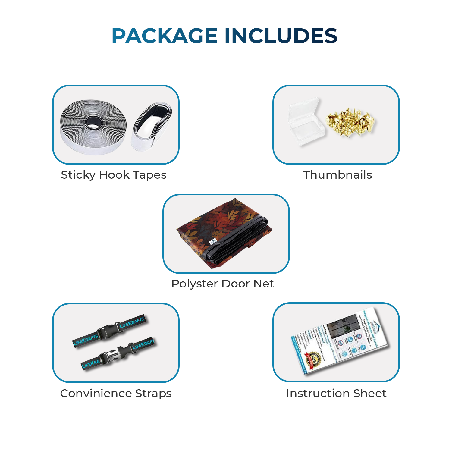 LifeKrafts Black Leaf Magnetic Door Mosquito Net Complete 
Box Contents – Includes 1 Black Leaf Autumn Polyester 
Mesh Curtain + Full-Length Self-Adhesive Velcro Hook Tape 
Strips + Push Pins + Adjustable Roll-Up Straps – Every 
Accessory for a Permanent, Tool-Free, No-Damage 
Installation Delivered Ready to Use, No Additional 
Hardware Purchases Required