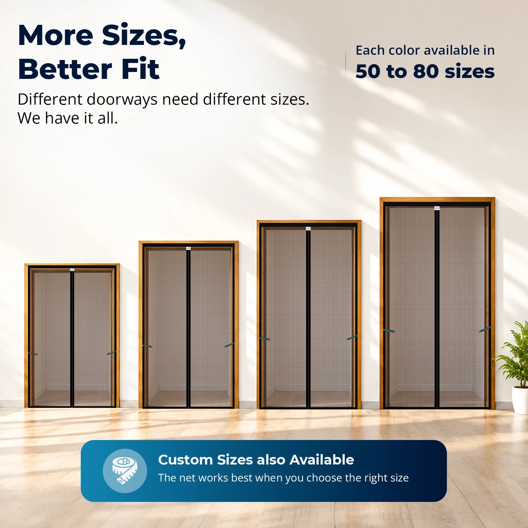 More sizes, better fit: each colour available in 50 to 80 sizes, with custom sizes also available